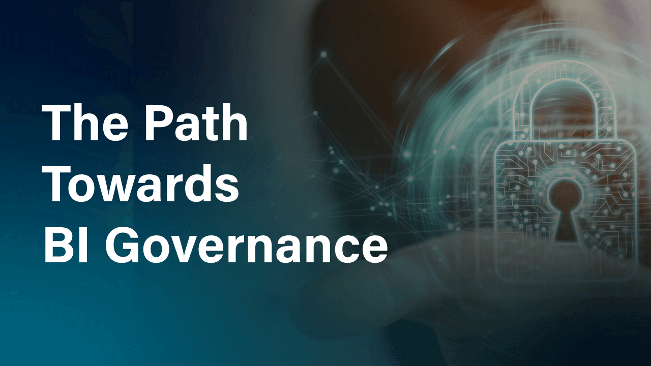 The Path towards BI Governance